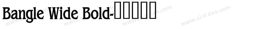 Bangle Wide Bold字体转换